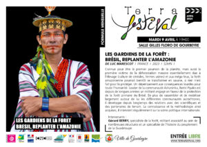 Projection documentaire " TERRA FESTIVAL: Les Gardiens de la Forêt, Brésil replanter l'Amazonie", le mardi 9 avril 2024.